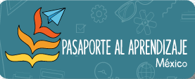 Pasaporte al aprendizaje en México